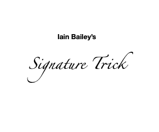 Iain Bailey's Signature Trick